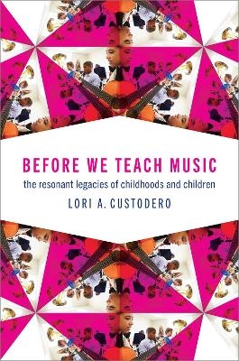 Before We Teach Music - Lori A. Custodero