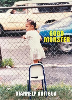 Good Monster - Diannely Antigua