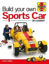 Build Your Own Sports Car on a Budget - Gibbs, Mr Chris