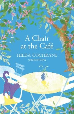 A Chair at the Cafe - Hilda Cochrane