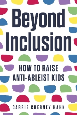 Beyond Inclusion - Carrie Cherney Hahn