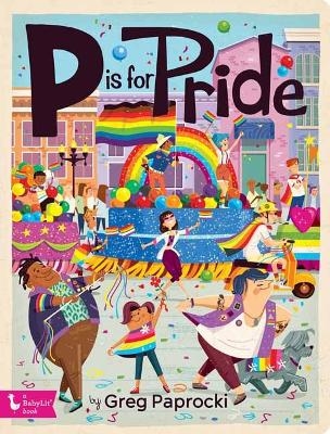 P is for Pride - Greg Paprocki