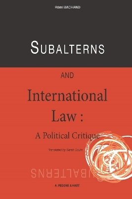 Subalterns and International Law - Remi Bachand