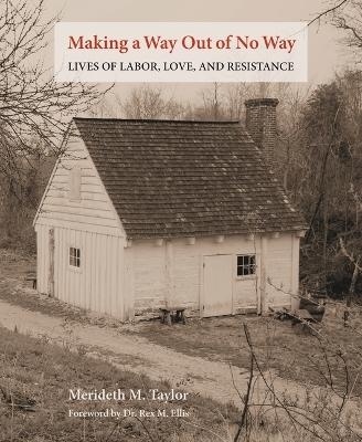 Making a Way Out of No Way - Meredith M. Taylor