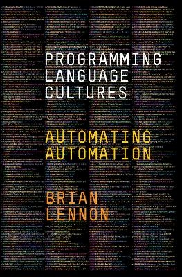 Programming Language Cultures - Brian Lennon