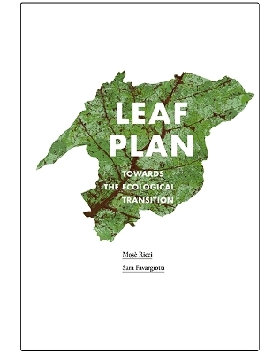 Leaf Plan - Mose Ricci, Sara Favargiotti