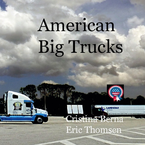 American Big Trucks - Cristina Berna, Eric Thomsen