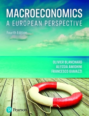 Macroeconomics + MyLab Economics with Pearson eText - Olivier Blanchard, Alessia Amighini, Francesco Giavazzi