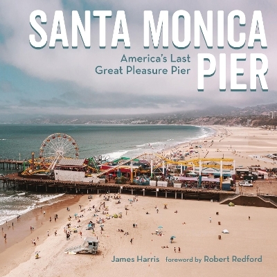 Santa Monica Pier - James Harris