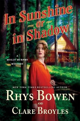 In Sunshine or in Shadow - Rhys Bowen, Clare Broyles