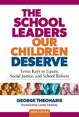 The School Leaders Our Children Deserve - George Theoharis