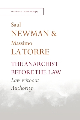 The Anarchist Before the Law -  Saul Newman,  Massimo La Torre