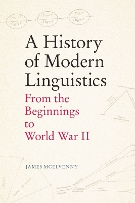 A History of Modern Linguistics -  James McElvenny