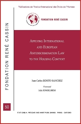 Applying International and European Anti-Discrimination Law to the Housing Context - Juan Carlos Benito Sanchez