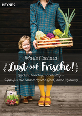 Lust auf Frische! - Marie Cochard