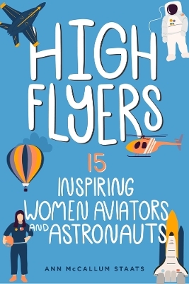 High Flyers - Ann McCallum Staats