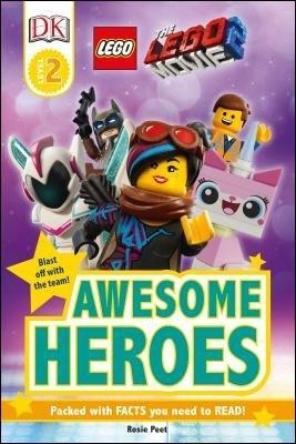 THE LEGO® MOVIE 2  Awesome Heroes -  Dk, Rosie Peet