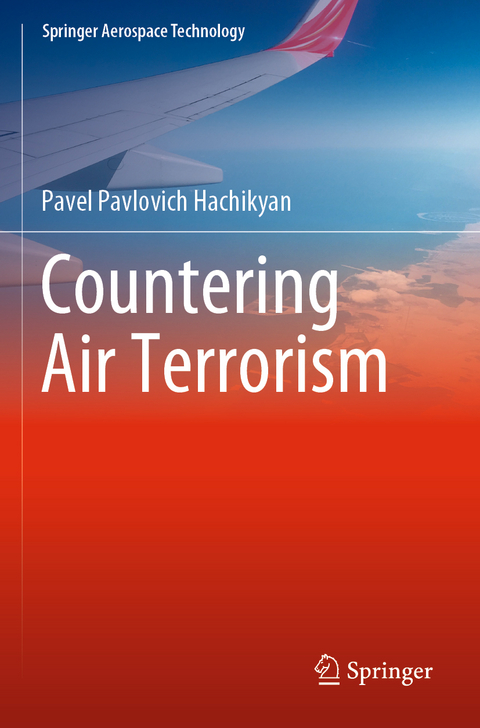 Countering Air Terrorism - Pavel Pavlovich Hachikyan