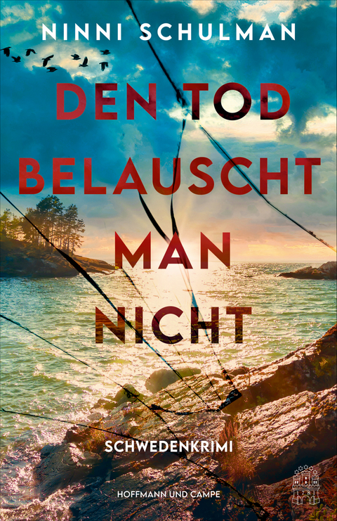 Den Tod belauscht man nicht - Ninni Schulman