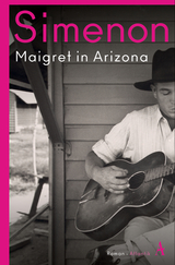 Maigret in Arizona - Georges Simenon