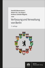 Verfassung und Verwaltung von Berlin - Hendrik Wassermann, Robert Christian van Ooyen, Andreas Schmidt-Rögnitz