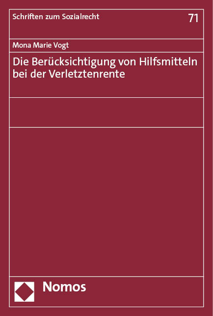 Die Berücksichtigung von Hilfsmitteln bei der Verletztenrente - Mona Marie Vogt