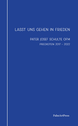 Lasst uns gehen in Frieden - Josef Schulte OFM