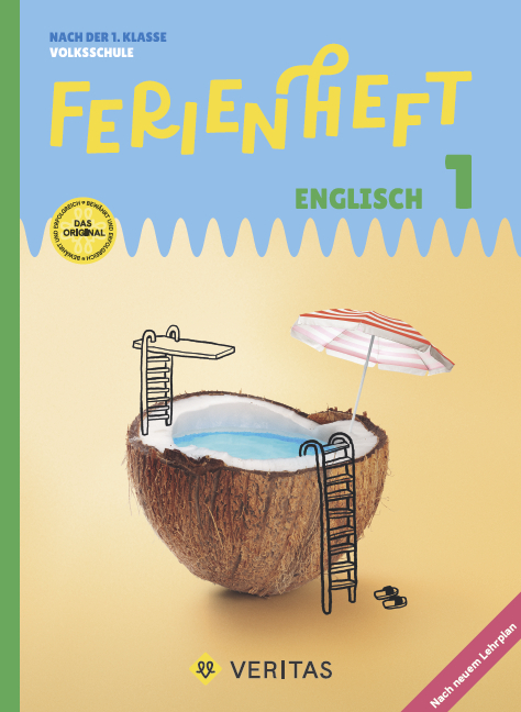 Ferienheft Englisch 1. Klasse Volksschule. Lehrplan 2023 - Eva Kopinitsch, Michael Baker