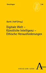 Digitale Welt – Künstliche Intelligenz – Ethische Herausforderungen - 