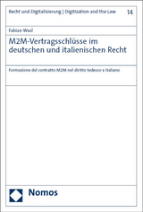 M2M-Vertragsschlüsse im deutschen und italienischen Recht - Fabian Wasl