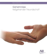 Geheimnisse tiefgehender Freundschaft - Walter Nitsche