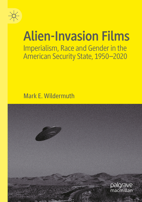 Alien-Invasion Films - Mark E. Wildermuth