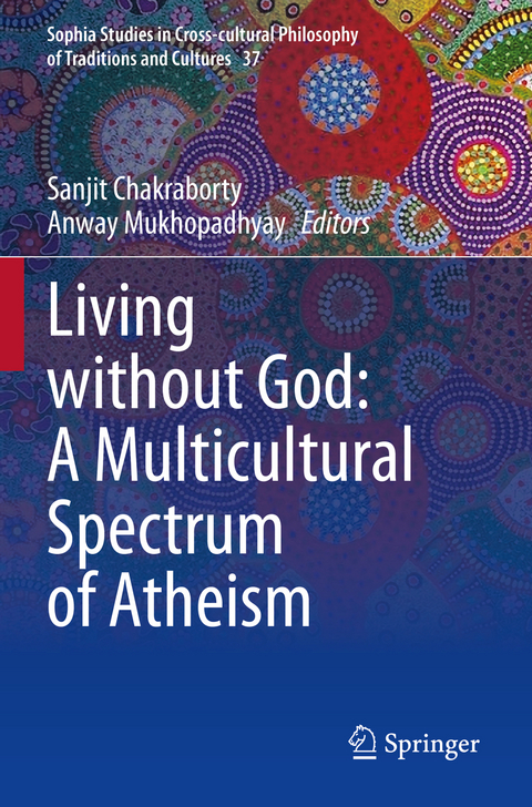 Living without God: A Multicultural Spectrum of Atheism - 