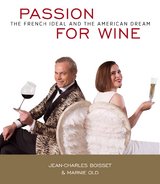 Passion For Wine - Jean-Charles Boisset, Marnie Old