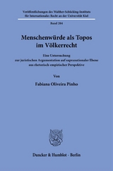 Menschenwürde als Topos im Völkerrecht. - Fabiana Oliveira Pinho