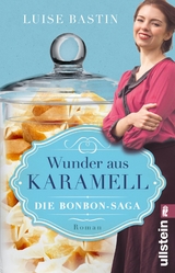 Wunder aus Karamell - Luise Bastin