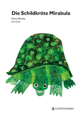 Die Schildkröte Mirakula - Eric Carle, Richard Buckley