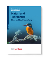 Natur- und Tierschutz, Hege und Bewirtschaftung - 