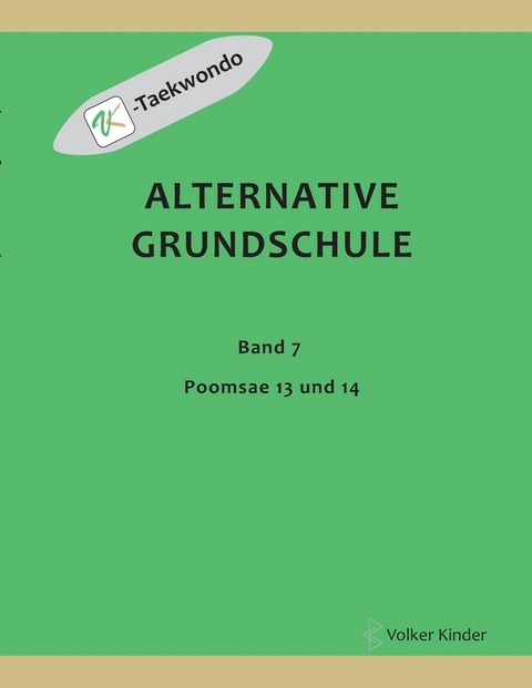 Alternative Grundschule, Band 7 - Volker Kinder