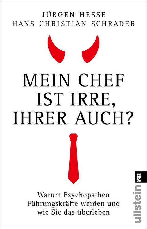 Mein Chef ist irre – Ihrer auch? - Jürgen Hesse, Hans Christian Schrader