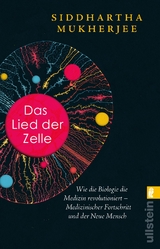 Das Lied der Zelle - Siddhartha Mukherjee