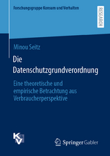 Die Datenschutzgrundverordnung - Minou Seitz