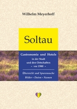 Soltau – Gastronomie und Hotels in der Stadt und den Ortschaften – vor 1980 - Wilhelm Meyerhoff