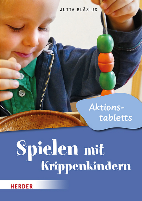 Spielen mit Krippenkindern - Jutta Bläsius