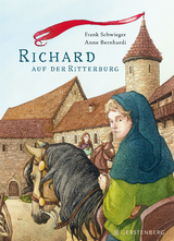 Richard auf der Ritterburg - Frank Schwieger