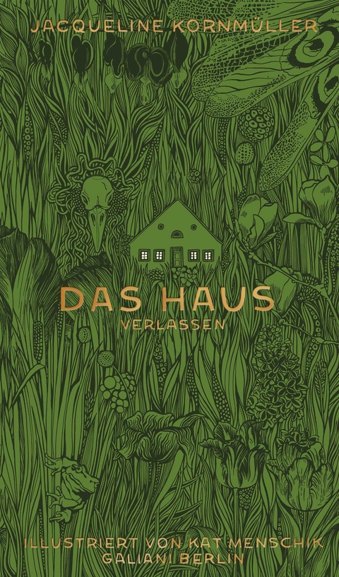 Das Haus verlassen - Kat Menschik, Jacqueline Kornmüller