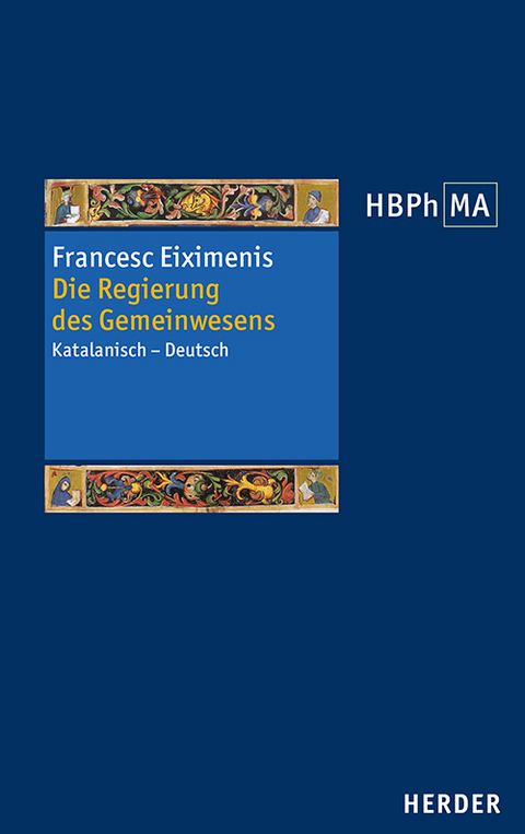 Die Regierung des Gemeinwesens - Francesc Eiximenis