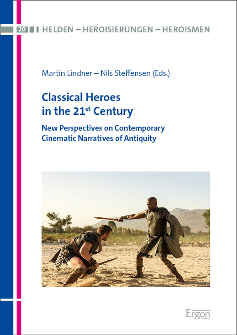 Classical Heroes in the 21st Century - 