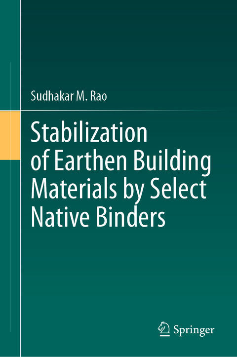 Stabilization of Earthen Building Materials by Select Native Binders - Sudhakar M. Rao