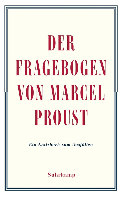 Der Fragebogen von Marcel Proust. Ein Notizbuch zum Ausfüllen - Marcel Proust